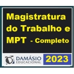 Juiz do Trabalho e Procurador do Trabalho - JÁ COMPLETO (Damásio  2023)  - Magistratura do Trabalho e MPT 